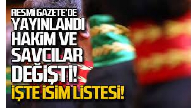 Hakim Ve Savcı Atamaları Resmi Gazete'de!