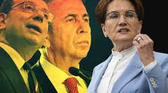  Akşener yeniden Ekrem İmamoğlu ve Mansur Yavaş için devrede…