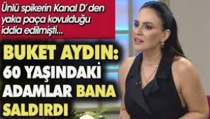 Buket Aydın'dan Kanal D itirafı: