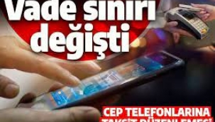 Cep telefonlarına taksit düzenlemesi