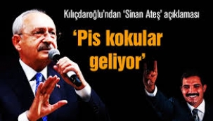 Kemal Kılıçdaroğlu,Sinan Ateş cinayeti hakkında her şeyı biliyoruz