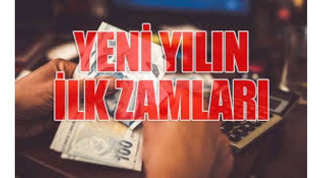 Yeni yılın ilk zamları bugün uygulanmaya başladı