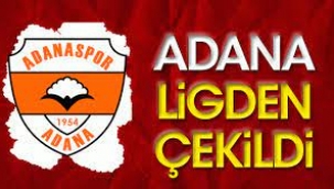 Adanaspor ligden çekildi! Resmi açıklama geldi