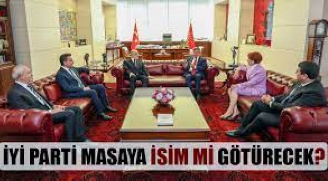 Altılı Masa toplanıyor: İyi Parti masaya isim mi götürecek?