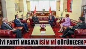 Altılı Masa toplanıyor: İyi Parti masaya isim mi götürecek?
