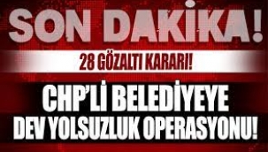 Ataşehir Belediyesi'ne soruşturma! 28 şüpheli gözaltına alındı