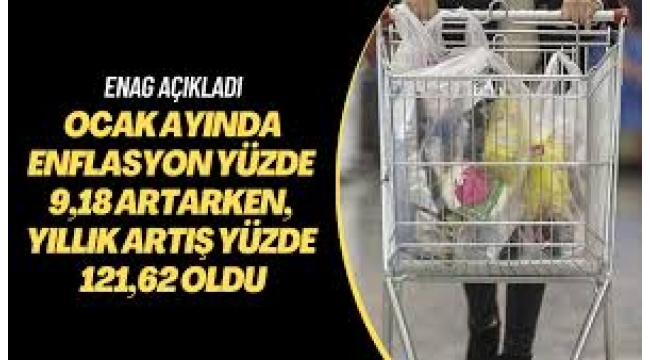 ENAG: 'Yıllık Enflasyon Yüzde 121!'