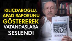 Kılıçdaroğlu AFAD Raporunu Yorumladı!
