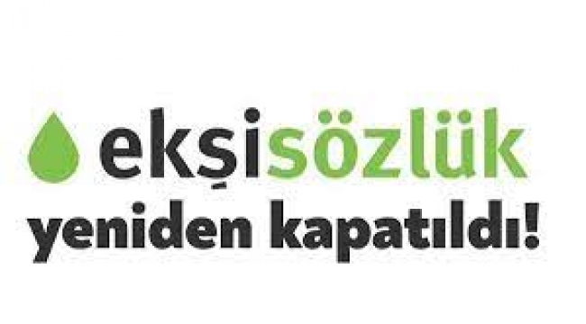 Ekşi Sözlük yeniden kapatıldı