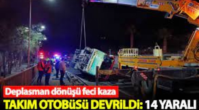 Takım otobüsü devrildi: 14 yaralı