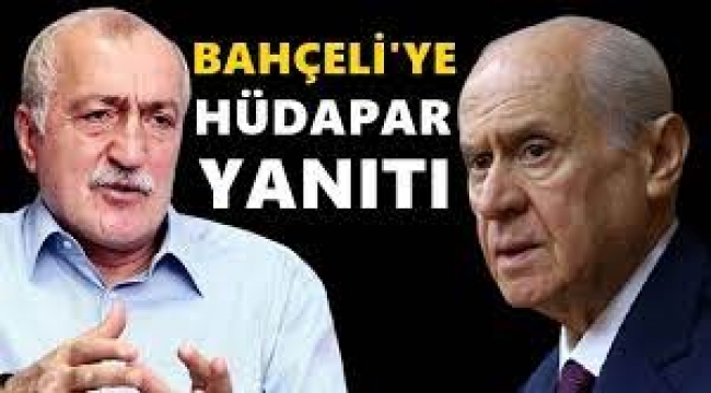 Tantan'dan Bahçeli'ye HÜDA Par yanıtı