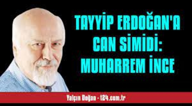 Tayyip Erdoğan'a can simidi: Muharrem İnce