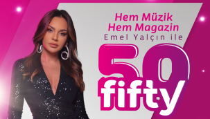 Emel Yalçın ile 50 Fifty  Bu Akşam 20:00'da DreamTürk Tv'de