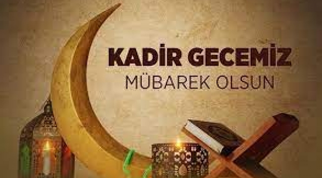 Kadir Gecesi nedir? Kadir Gecesi fazileti ve önemi hakkında bilgiler