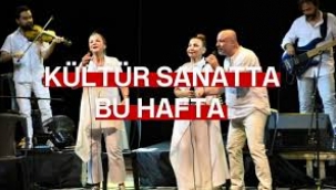 Kültür-sanatta bu hafta