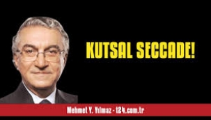 Kutsal seccade!