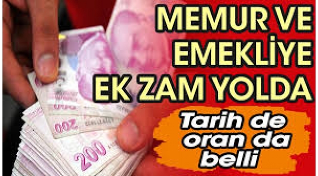 Memur ve emekliye Mayıs'ta ek zam