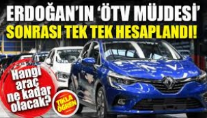 'ÖTV müjdesi' sonrası tek tek hesaplandı! 