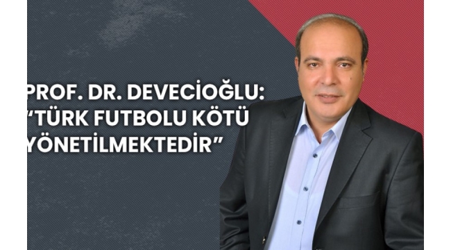 Türk futbolunda yönetişim problemi