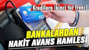 Bankalar kredi kartına nakit avansı kapattı! 