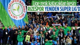 Bir yıl aranın ardından Çaykur Rizespor tekrar Süper Lig'de!