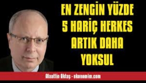 En zengin yüzde 5 hariç herkes artık daha yoksul