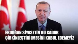 Erdoğan: Siyasetin bu kadar çirkinleşmesini kabul edemeyiz