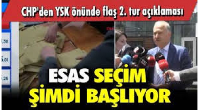 'Esas seçim şimdi başlıyor'