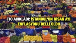 İstanbul'un nisan ayı enflasyonu belli oldu