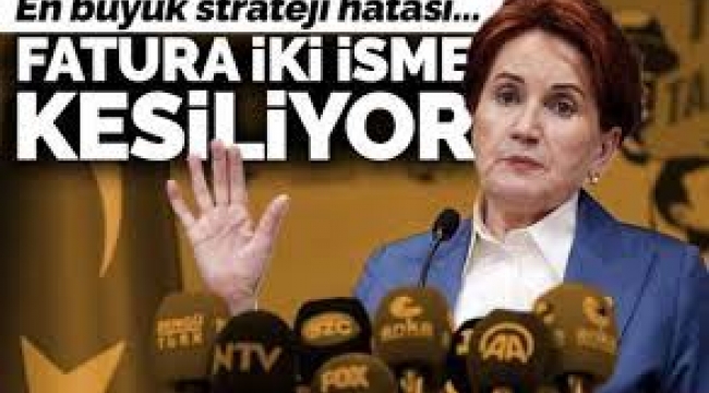 İYİ Parti'de fatura iki isme kesiliyor