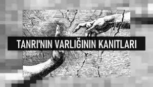 Tanrının varlığının Kanıtı ve Dinin bilime verdiği önem