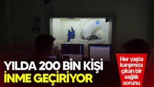 Türkiye'de 200 Bin Kişi İnme Geçiriyor, 50 Bini Hayatını Kaybediyor!