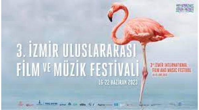 3. İzmir Uluslararası Film ve Müzik Festivali Başladı