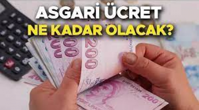 Asgari ücret ne kadar olacak?