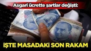 Asgari ücrette şartlar değişti: İşte masadaki son rakam