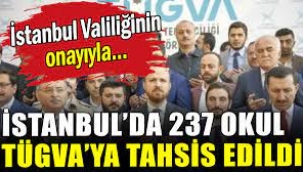 BirGün: İstanbul Valiliği'nin onayıyla 237 okul TÜGVA'ya tahsis edildi