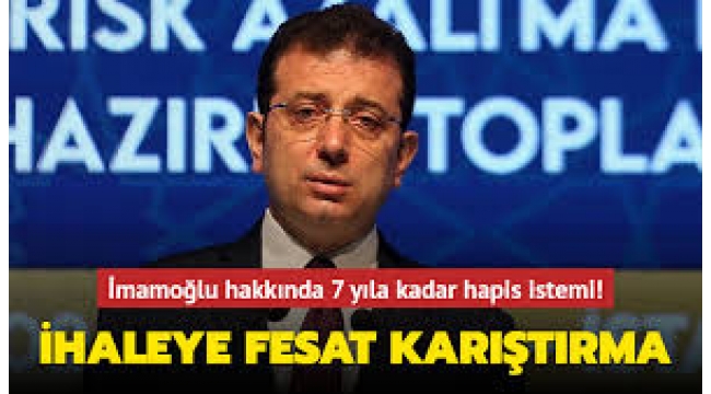 İmamoğlu'na İhaleye Fesat Karıştırma Davası!