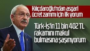 Kılıçdaroğlu'ndan asgari ücret zammı için ilk yorum
