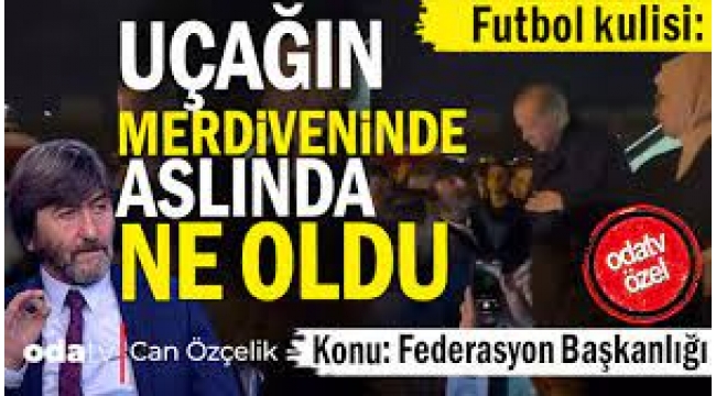 Uçağın merdiveninde aslında ne oldu... Konu: Futbol Federasyonu Başkanlığı