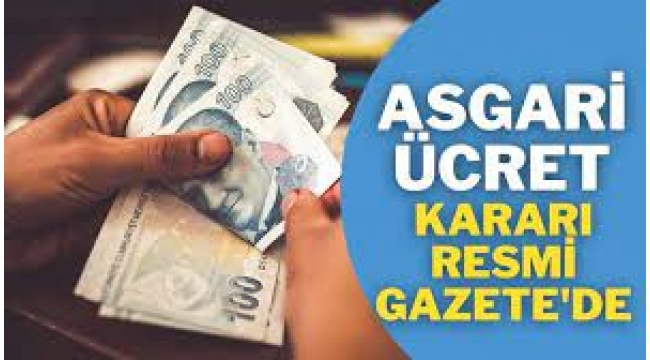 Yeni asgari ücret kararı Resmi Gazete'de yayımlandı