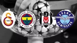 Avrupa kupalarında Galatasaray, Beşiktaş, Fenerbahçe ve Adana Demirspor sahne alıyor
