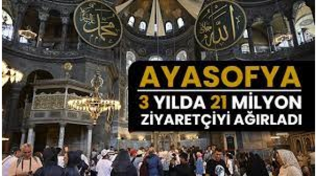 Ayasofya 3 yılda yaklaşık 21 milyon ziyaretçiyi ağırladı