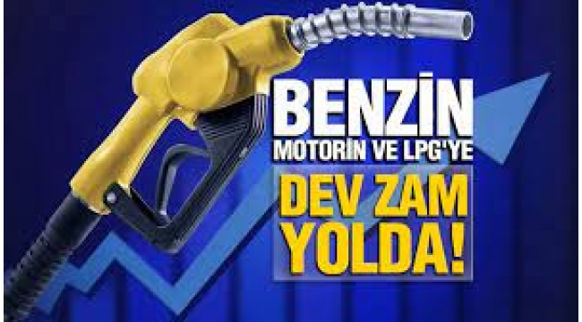 Benzine dev zam yolda! 