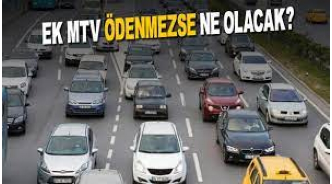 Ek MTV ödenmezse ne olacak?