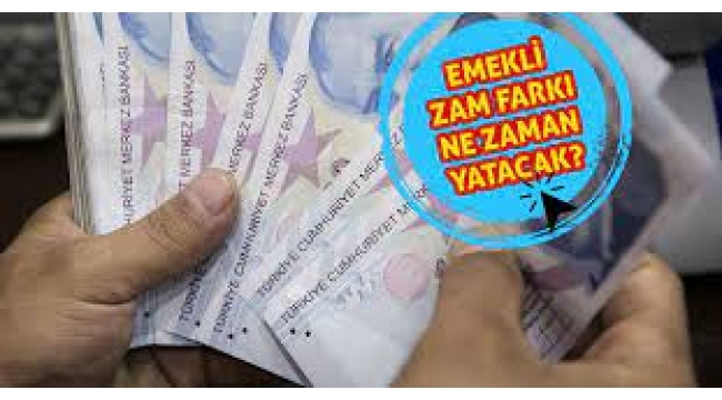 Emeklilere ne kadar zam farkı yatacak?