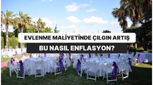 Evlenme Maliyetinde Çılgın Artış: 1 Yılda 90 Bin Liradan 400 Bin Liraya Çıktı