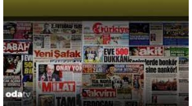 İktidar medyasını okuyunca ülke toz pembe... 