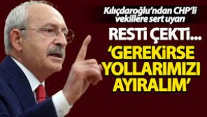 Kemal Kılıçdaroğlu'ndan milletvekillerine sert uyarı: Yollarımızı ayırırız