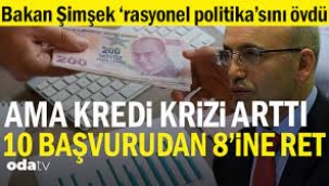 Kredi krizi artıyor: 10 başvurudan 8'ine ret