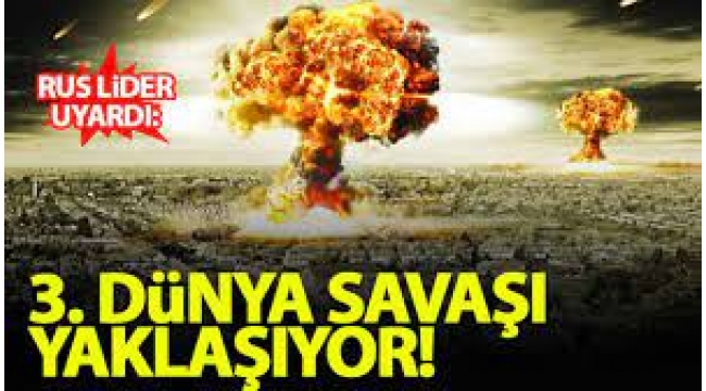 Medvedev'den uyarı: 3. Dünya Savaşı yaklaşıyor